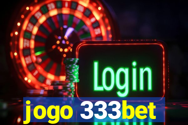 jogo 333bet